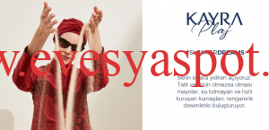 Kayra 2022 ilkbahar yaz kataloğu yayınlandı mı?